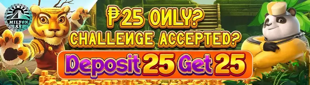 Milyon88 - ₱25 Only? Challenge Accepted?